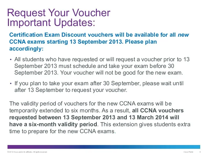 Request Your Voucher Important Updates: Certification Exam Discount vouchers will