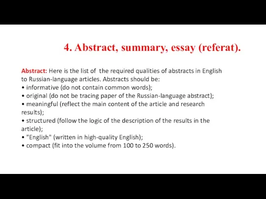 4. Abstract, summary, essay (referat). Abstract: Here is the list