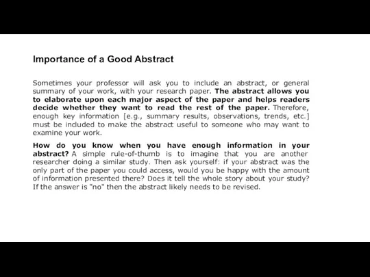 Importance of a Good Abstract Sometimes your professor will ask