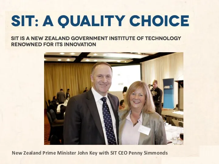New Zealand Prime Minister John Key with SIT CEO Penny Simmonds