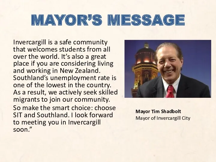 MAYOR’S MESSAGE Invercargill is a safe community that welcomes students
