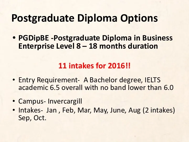 Postgraduate Diploma Options PGDipBE -Postgraduate Diploma in Business Enterprise Level