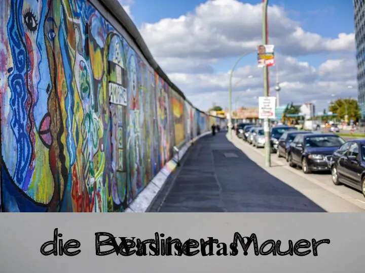 Was ist das? die Berliner Mauer