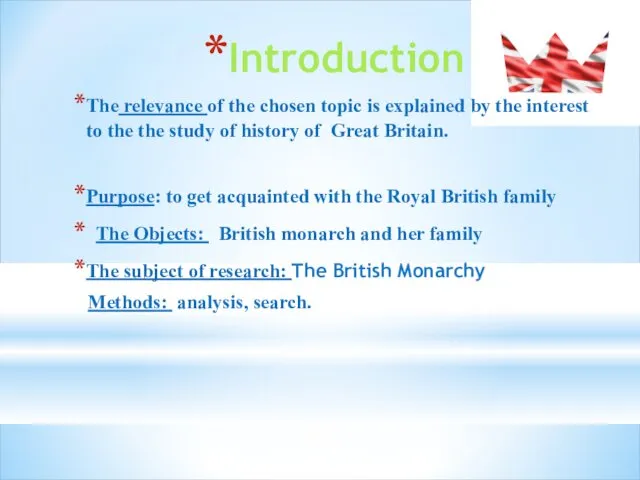 Introduction The relevance of the chosen topic is explained by