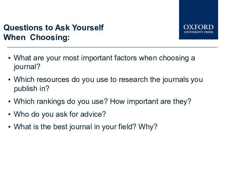 Questions to Ask Yourself When Choosing: What are your most important factors when