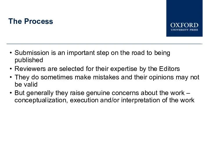 The Process Submission is an important step on the road to being published