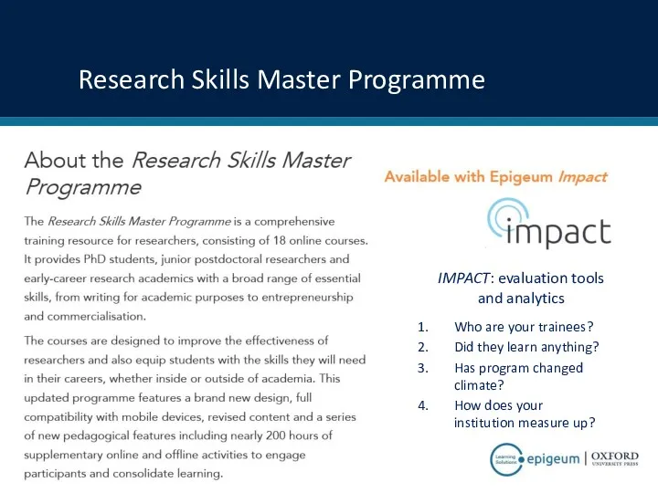 Research Skills Master Programme IMPACT: evaluation tools and analytics Who are your trainees?