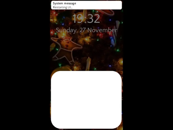 100% 19:32 Sunday, 27 November LTE Tap on lockscreen to continue System message Restarting UI…