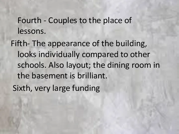 Fourth - Couples to the place of lessons. Fifth- The