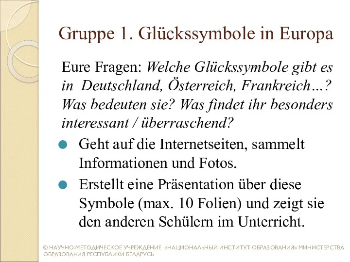 Gruppe 1. Glückssymbole in Europa Eure Fragen: Welche Glückssymbole gibt