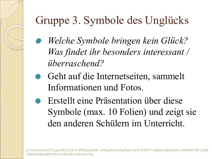 Gruppe 3. Symbole des Unglücks Welche Symbole bringen kein Glück?