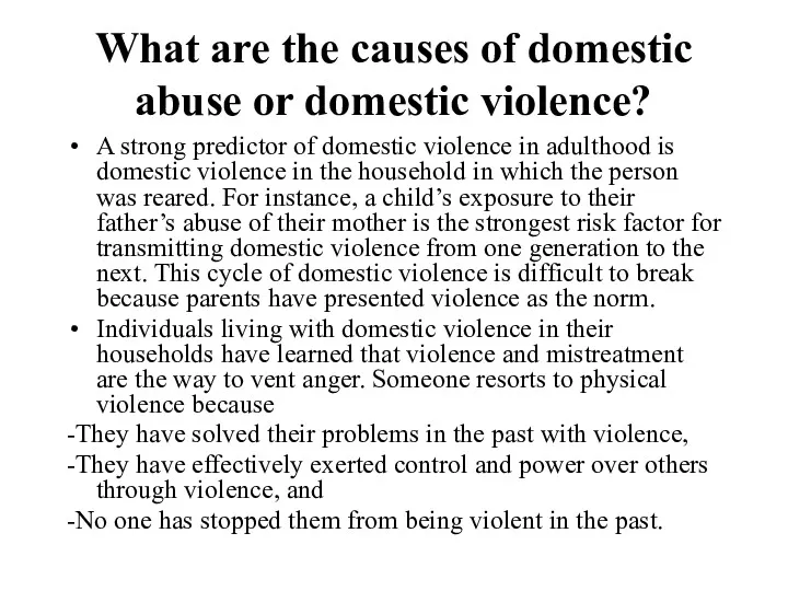 What are the causes of domestic abuse or domestic violence?