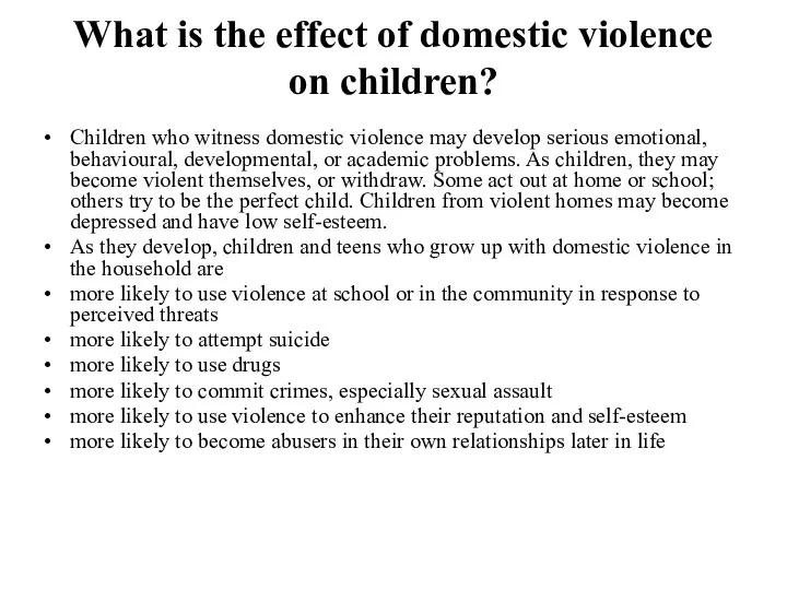 What is the effect of domestic violence on children? Children