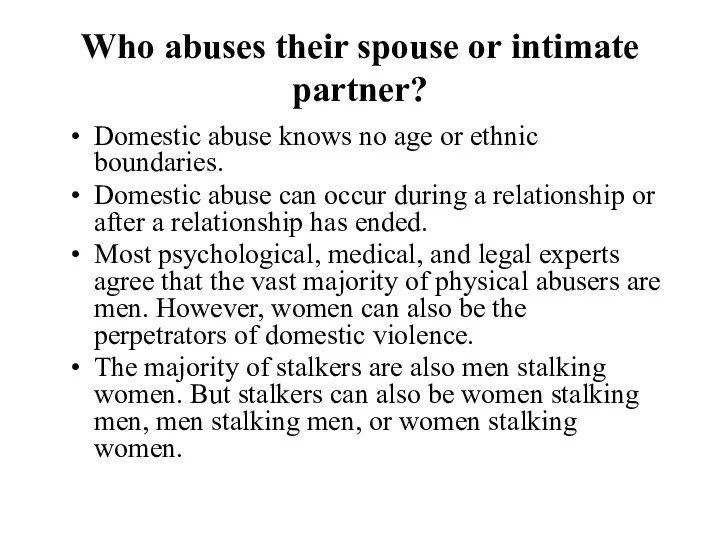 Who abuses their spouse or intimate partner? Domestic abuse knows