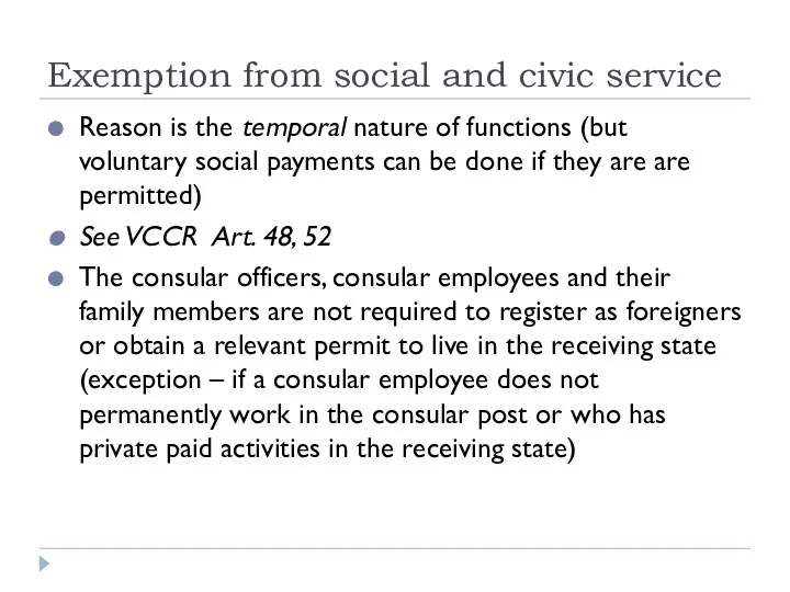 Exemption from social and civic service Reason is the temporal