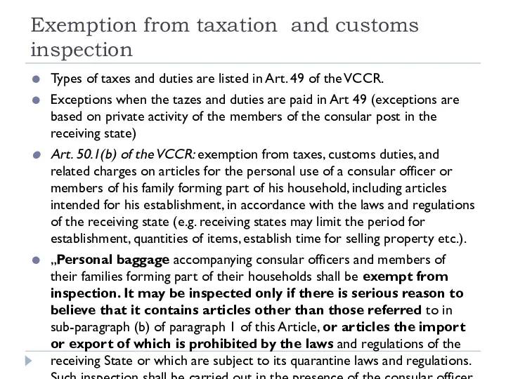 Exemption from taxation and customs inspection Types of taxes and