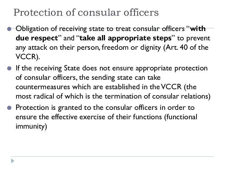 Protection of consular officers Obligation of receiving state to treat