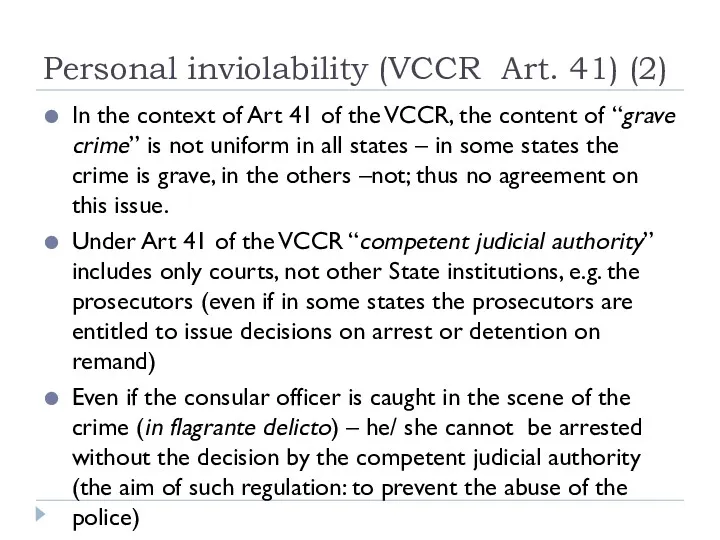 Personal inviolability (VCCR Art. 41) (2) In the context of