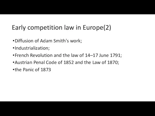 Early competition law in Europe(2) Diffusion of Adam Smith's work;