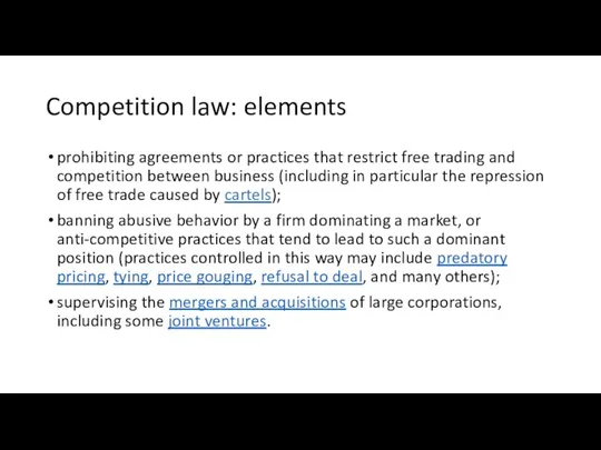 Competition law: elements prohibiting agreements or practices that restrict free