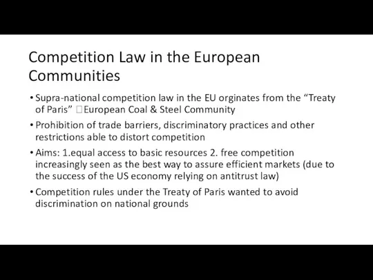 Competition Law in the European Communities Supra-national competition law in
