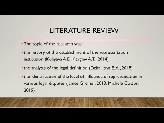 LITERATURE REVIEW The topic of the research was: the history