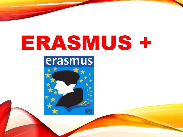 ERASMUS +