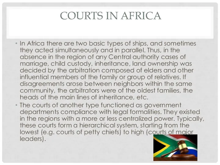 COURTS IN AFRICA In Africa there are two basic types