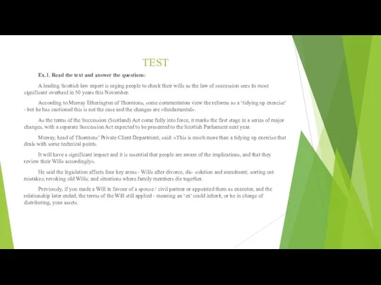 TEST Ex.1. Read the text and answer the questions: A