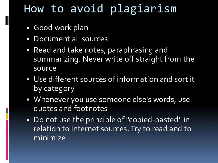 How to avoid plagiarism Good work plan Document all sources