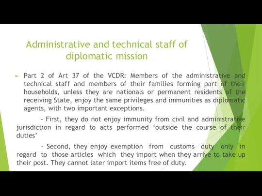 Administrative and technical staff of diplomatic mission Part 2 of