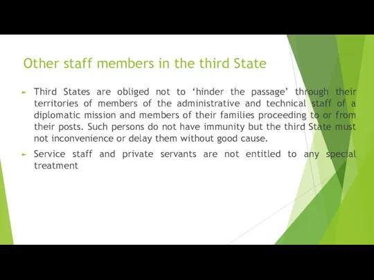 Other staff members in the third State Third States are