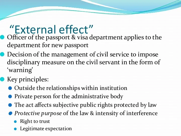 “External effect” Officer of the passport & visa department applies