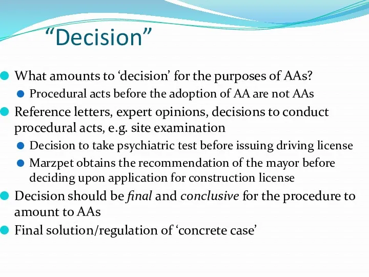 “Decision” What amounts to ‘decision’ for the purposes of AAs?