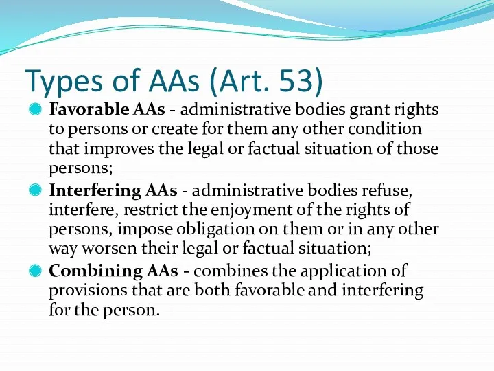 Types of AAs (Art. 53) Favorable AAs - administrative bodies