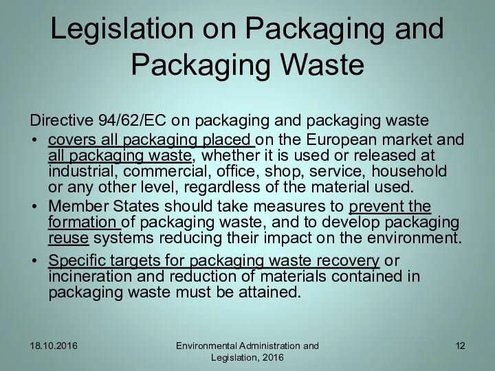 Legislation on Packaging and Packaging Waste Directive 94/62/EC on packaging and packaging waste