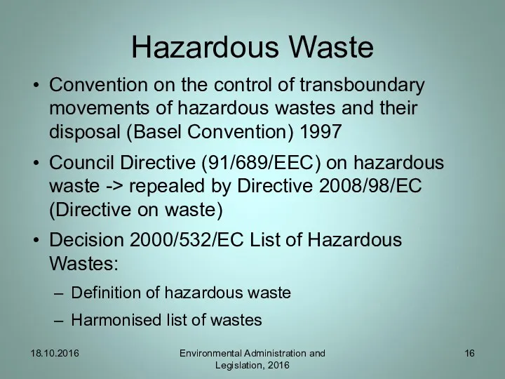Hazardous Waste Convention on the control of transboundary movements of