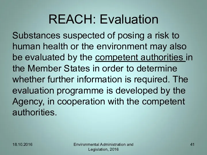 REACH: Evaluation Substances suspected of posing a risk to human health or the
