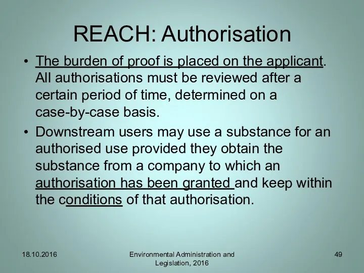REACH: Authorisation The burden of proof is placed on the