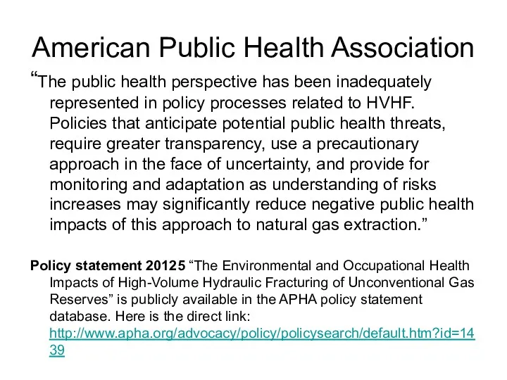 American Public Health Association “The public health perspective has been