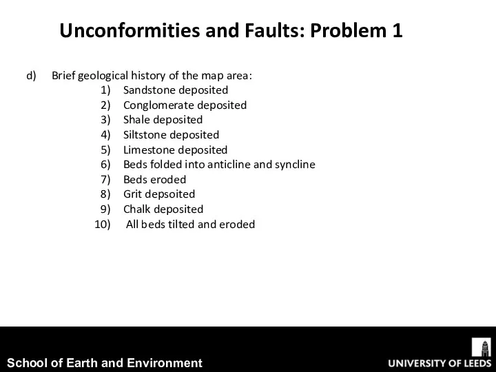Unconformities and Faults: Problem 1 Brief geological history of the map area: Sandstone