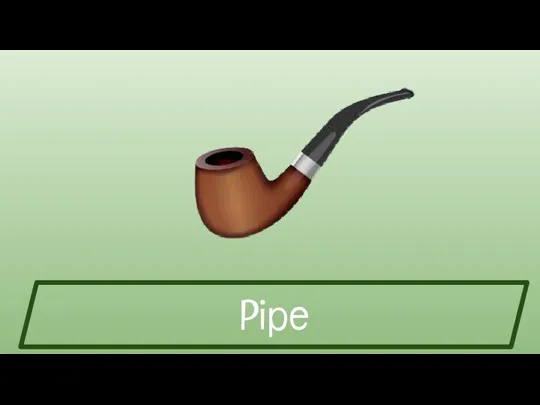 Pipe