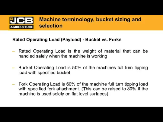 Rated Operating Load (Payload) - Bucket vs. Forks Rated Operating