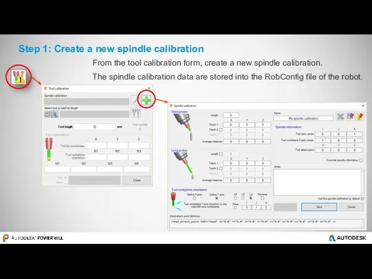 Step 1: Create a new spindle calibration From the tool