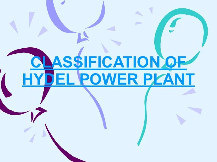 CLASSIFICATION OF HYDEL POWER PLANT