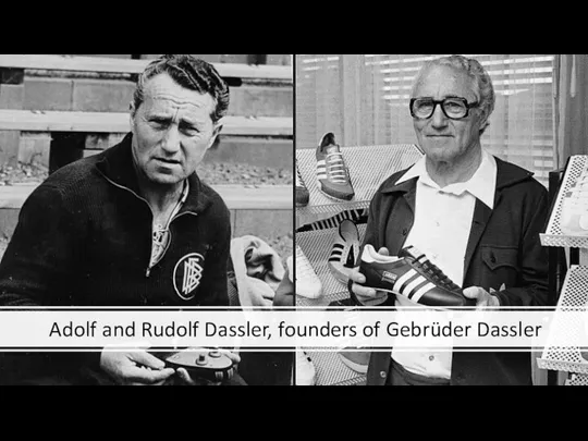 Adolf and Rudolf Dassler, founders of Gebrüder Dassler