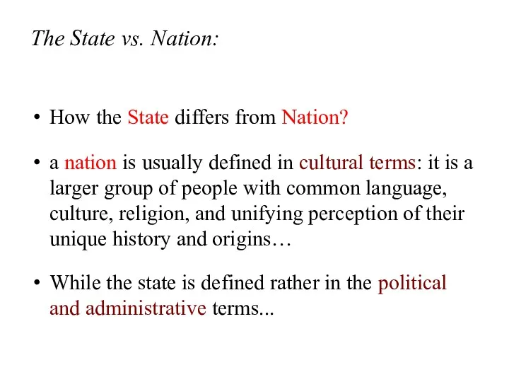 The State vs. Nation: How the State differs from Nation? a nation is