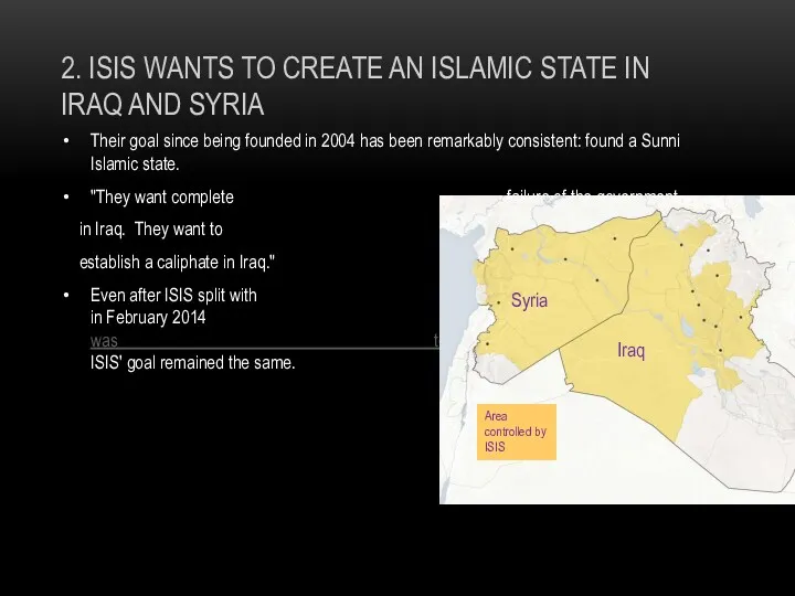 2. ISIS WANTS TO CREATE AN ISLAMIC STATE IN IRAQ