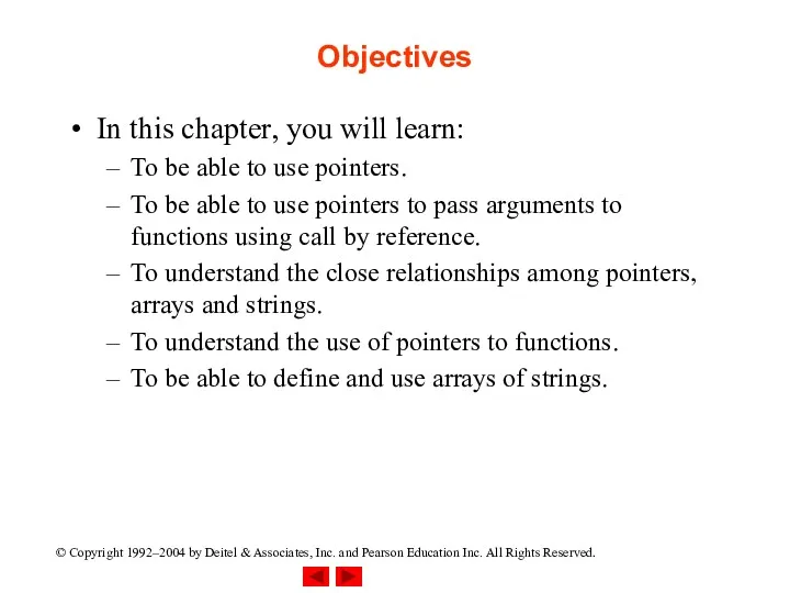 Objectives In this chapter, you will learn: To be able