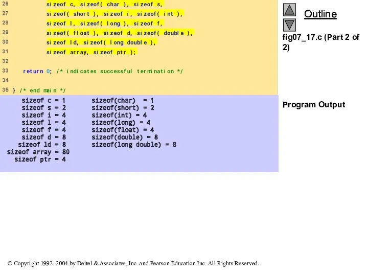 fig07_17.c (Part 2 of 2) Program Output sizeof c =